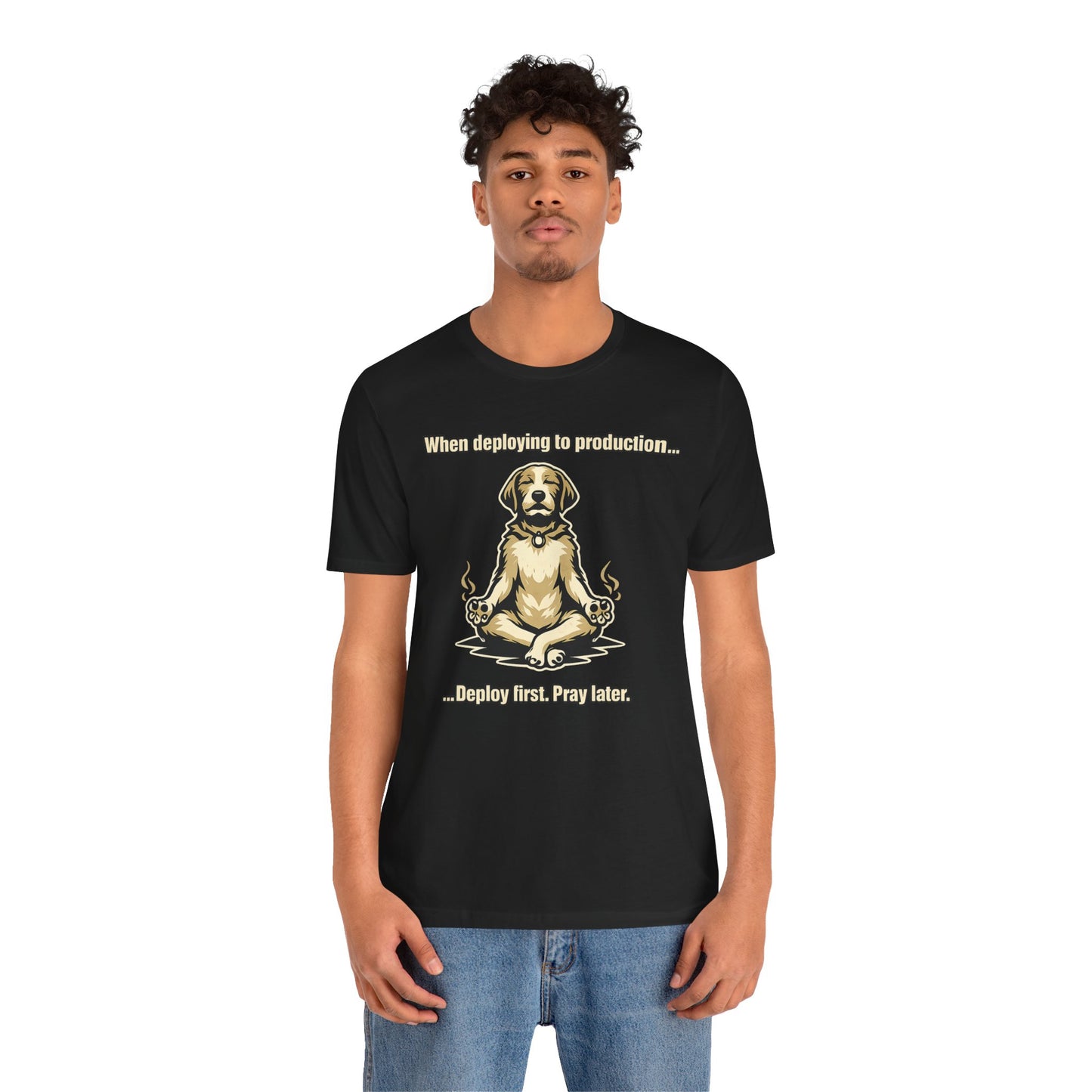 Deploy Fast. Pray Later | Unisex Developer T-Shirt