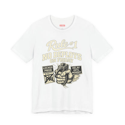 Rule 1 No Deploys on Friday | Unisex Developer T-Shirt
