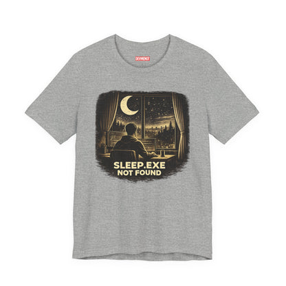 Sleep.exe Not Found | Unisex Developer T-Shirt