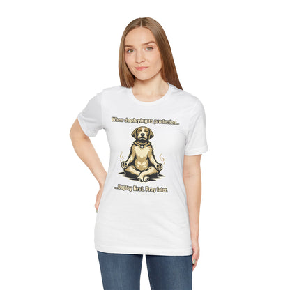 Deploy Fast. Pray Later | Unisex Developer T-Shirt