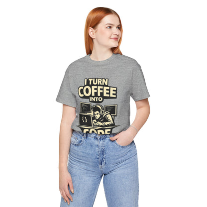 I Turn Coffee Into Code | Unisex Developer T-Shirt