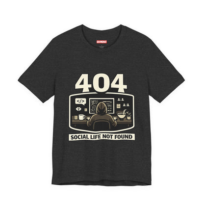 404 Social Life Not Found | Unisex Developer T-Shirt