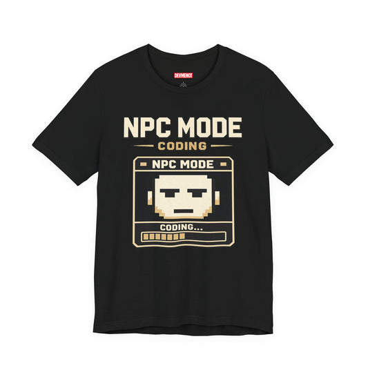 NPC Mode Coding | Unisex Developer T-Shirt