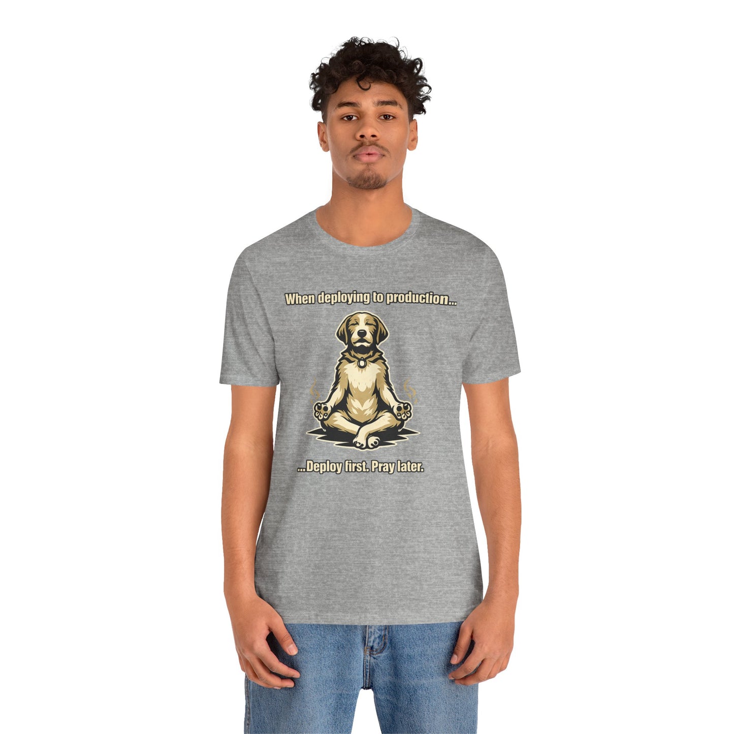 Deploy Fast. Pray Later | Unisex Developer T-Shirt