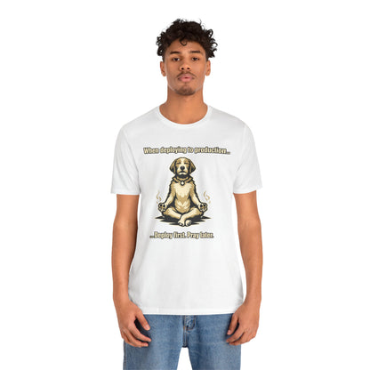 Deploy Fast. Pray Later | Unisex Developer T-Shirt