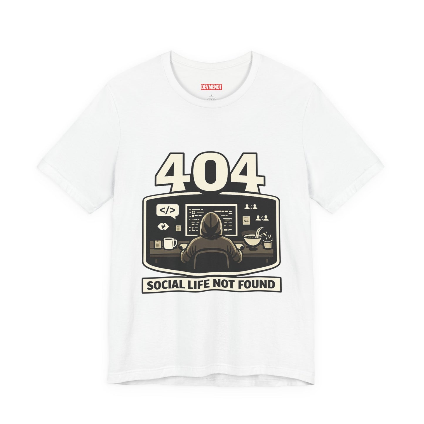 404 Social Life Not Found | Unisex Developer T-Shirt