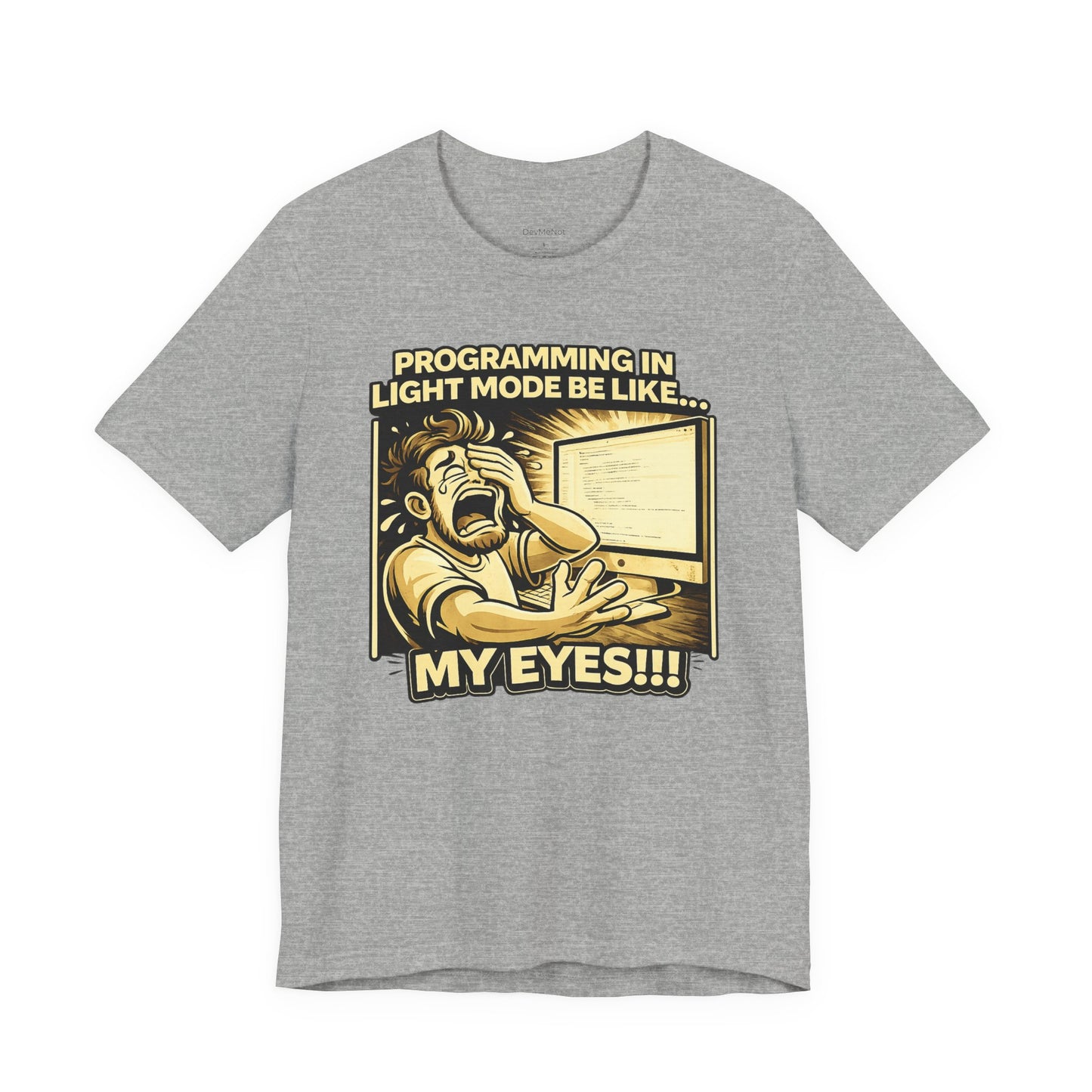 Programming in Light Mode Be Like | Unisex Developer T-Shirt