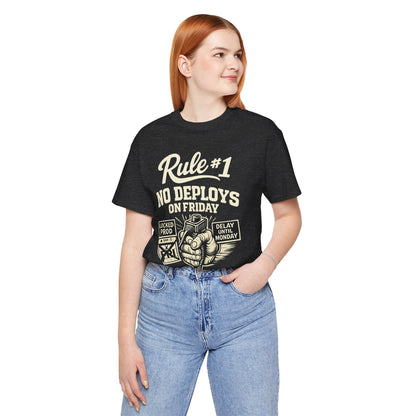 Rule 1 No Deploys on Friday | Unisex Developer T-Shirt