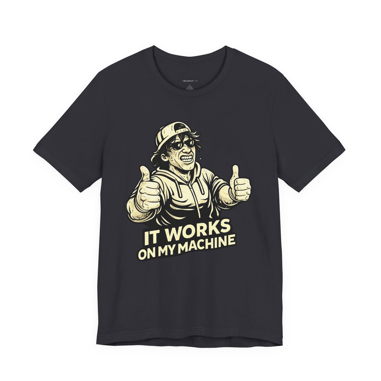 It Works on My Machine | Unisex Developer T-Shirt