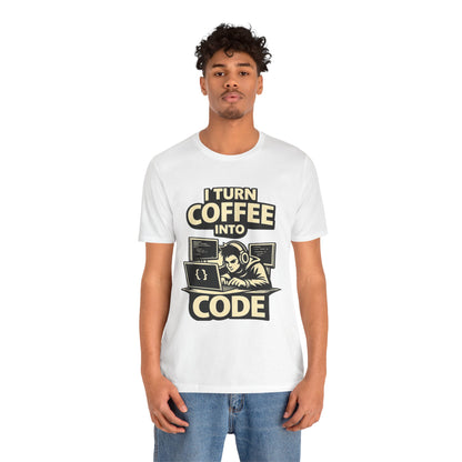 I Turn Coffee Into Code | Unisex Developer T-Shirt
