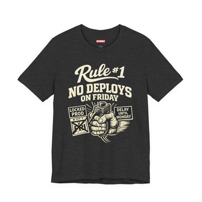 Rule 1 No Deploys on Friday | Unisex Developer T-Shirt