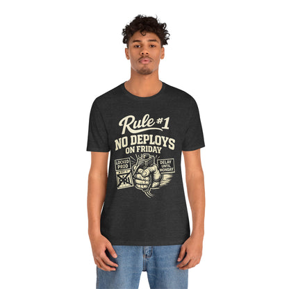 Rule 1 No Deploys on Friday | Unisex Developer T-Shirt