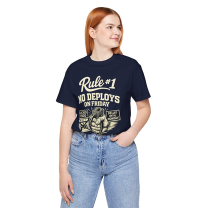 Rule 1 No Deploys on Friday | Unisex Developer T-Shirt