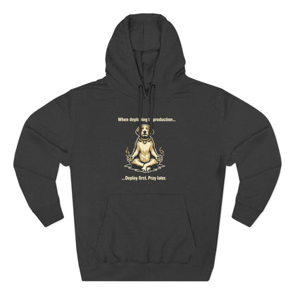 Deploy Fast, Pray Later | Unisex Developer Hoodie
