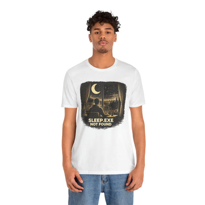 Sleep.exe Not Found | Unisex Developer T-Shirt