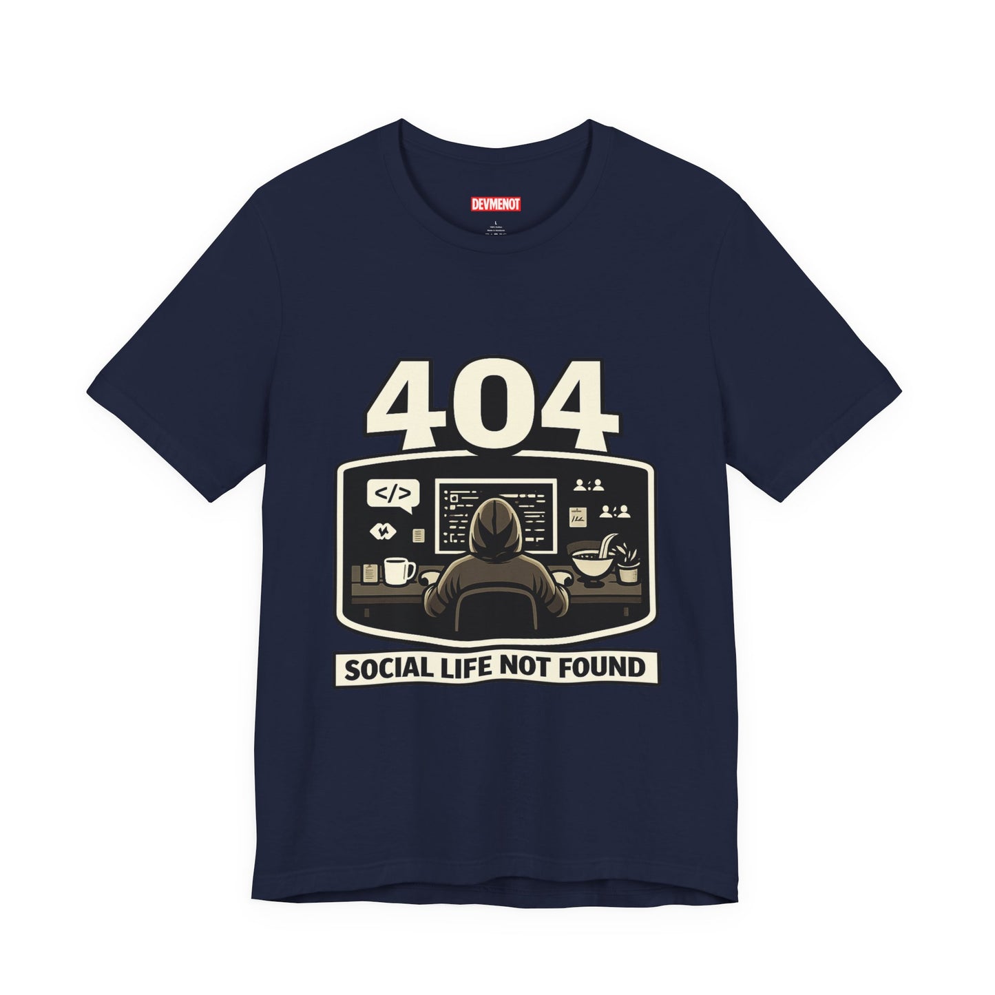 404 Social Life Not Found | Unisex Developer T-Shirt