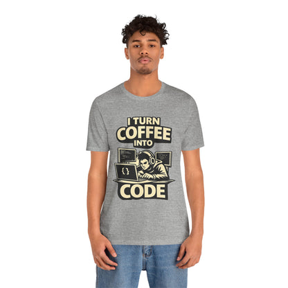 I Turn Coffee Into Code | Unisex Developer T-Shirt