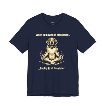 Deploy Fast. Pray Later | Unisex Developer T-Shirt