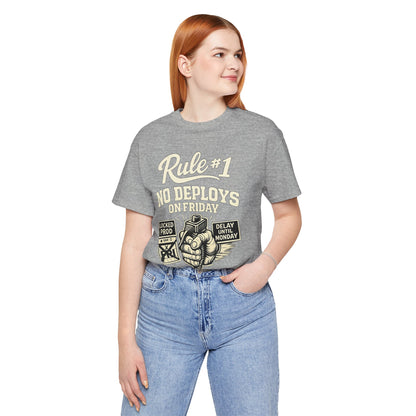 Rule 1 No Deploys on Friday | Unisex Developer T-Shirt