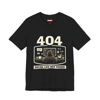 404 Social Life Not Found | Unisex Developer T-Shirt